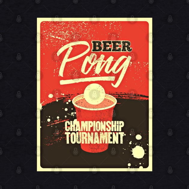 Vintage posters Beer Pong Championship Tournament by Bellinna